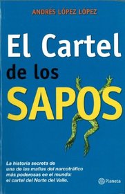 Cartel de los Sapos/ Cartel of the Frogs