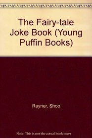 The Fairy-tale Joke Book (Young Puffin Books)