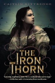 The Iron Thorn (Iron Codex, Bk 1)