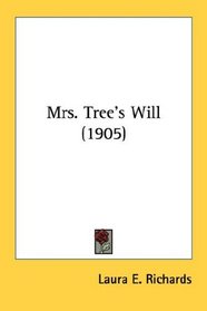 Mrs. Tree's Will (1905)