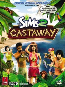 Sims 2 Castaway: Prima Official Game Guide (Prima Official Game Guides)