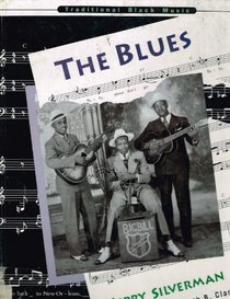 The Blues (Traditional Black Music)