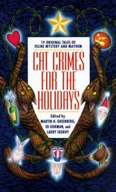 Cat Crimes for the Holidays (Cat Crimes, No 4)