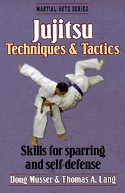Jujitsu: Techniques  Tactics (Martial Arts Series)