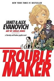 Trouble Maker: A Barnaby and Hooker Graphic Novel