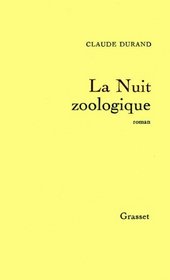 La Nuit zoologique: Roman (French Edition)