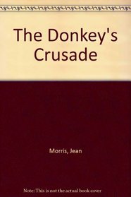 The Donkey's Crusade