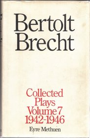 Brecht Collected Plays: The Visions of Simone Machard, Schwcyk in the 2nd Ww, the Caucasian Chalk Circle, and Brechts Adaptation of the Duchess of M