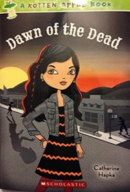 Dawn of the Dead (Rotten Apple, Bk 4)