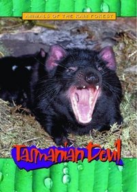 Tasmanian Devils (Animals of the Rain Forest)