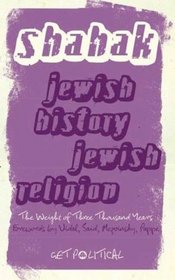 Jewish History, Jewish Religion - New Edition: The Weight of Three Thousand Years (Get Political)