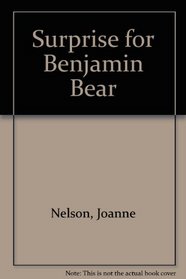 Surprise for Benjamin Bear