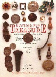 Hunting for Treasure: Complete Metal Detectorist's Guide