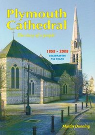 Plymouth Cathedral: The Story of a People 1858 - 2008
