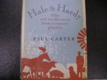 Hale & Hardy: Tales and Recollections From a Country Practice