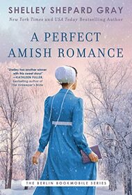 A Perfect Amish Romance (1) (Berlin Bookmobile Series, The)