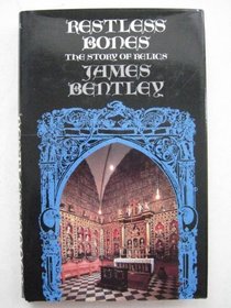 Restless bones: The story of relics