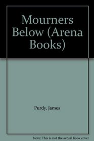 Mourners Below (Arena Books)