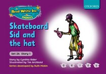 Read Write Inc. Phonics: Fiction Set 2A (purple): Skateboard Sid and the Hat