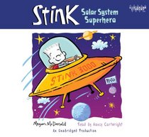 Stink - Solar System Superhero (Unabridged Audio CDs)