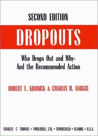 Dropouts: Who Drops Out and Why-And the Recommended Action