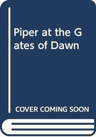 Piper at the Gates of Dawn