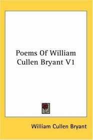 Poems Of William Cullen Bryant V1