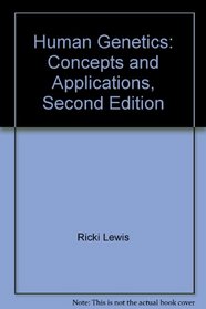 Human Genetics: Concepts and Applications, Second Edition