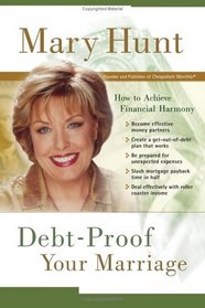 Debt-Proof Your Marriage: How To Achieve Financial Harmony