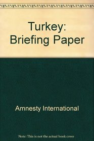 Turkey (Briefing paper ; no. 1)