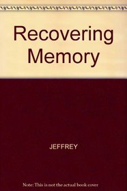 Recovering Memory