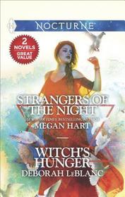 Strangers of the Night / Witch's Hunger (Harlequin Nocturne)