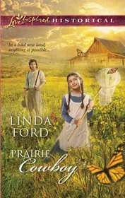 Prairie Cowboy (Love Inspired Historical, No 80)