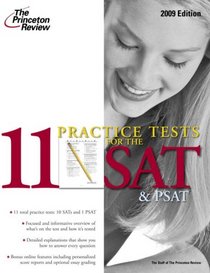 11 Practice Tests for the SAT and PSAT, 2009 Edition (College Test Prep)