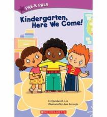 Kindergarten, Here We Come! - Pre-K Pals