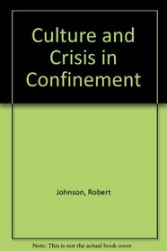 Culture and crisis in confinement