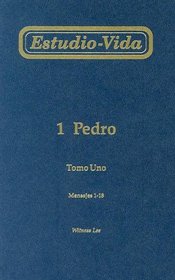 Estudio-Vida de 1 Pedro: Tomo Uno (Spanish Edition)