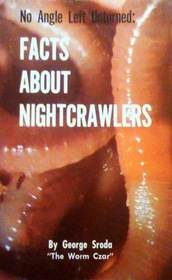 No Angle Left Unturned: Facts About Nightcrawlers