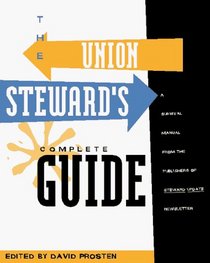The Union Steward's Complete Guide