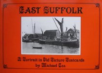 East Suffolk: A Portrait in Old Picture Postcards