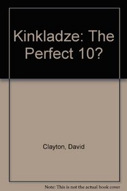 Kinkladze: The Perfect 10?