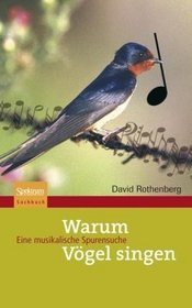 Warum Vgel singen: Eine musikalische Spurensuche (German Edition)