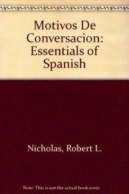 Motivos De Conversacion: Essentials of Spanish