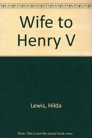 Wife to Henry V