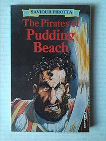 The Pirates of Pudding Beach (Piper)
