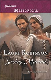Saving Marina (Harlequin Historical, No 1270)