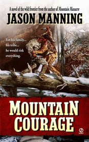 Mountain Courage (Mountain Man)