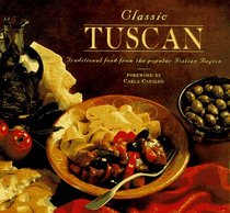 Tuscany (The Classic Cookbook Series)