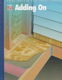 Adding on (Home Repair and Improvement (Updated Series))