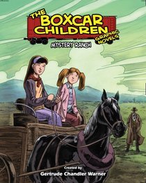 Mystery Ranch (Boxcar Children Graphic, Bk 4)